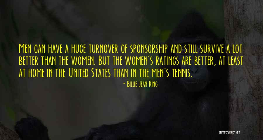 I Will Survive Without You Quotes By Billie Jean King I Will Survive Without You Quotes By Billie Jean King
