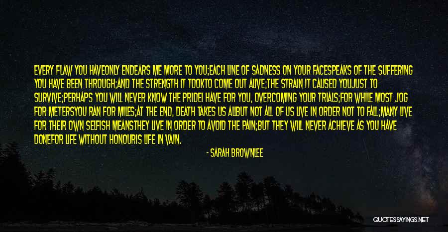 I Will Survive Without You Quotes By Sarah Brownlee I Will Survive Without You Quotes By Sarah Brownlee