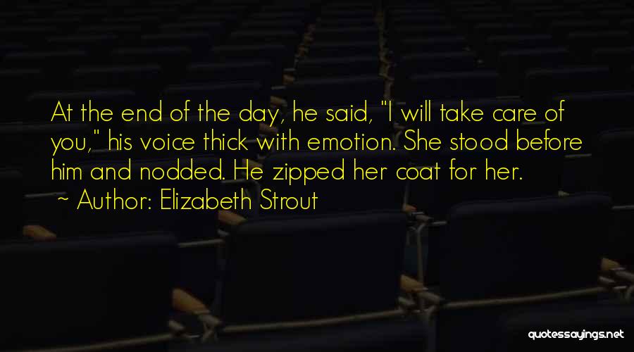 I Will Take Care Of Her Quotes By Elizabeth Strout