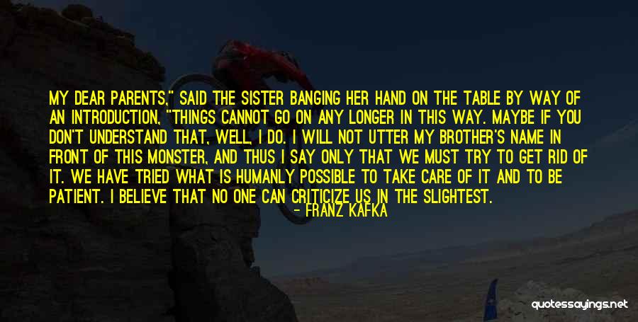 I Will Take Care Of Her Quotes By Franz Kafka I Will Take Care Of Her Quotes By Franz Kafka