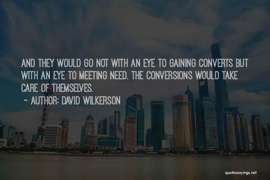 I Will Take Care Of Myself Quotes By David Wilkerson