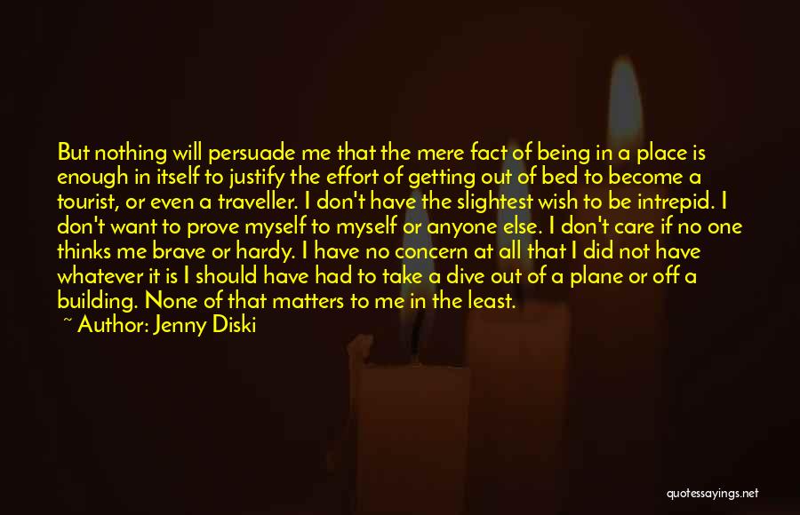 I Will Take Care Of Myself Quotes By Jenny Diski