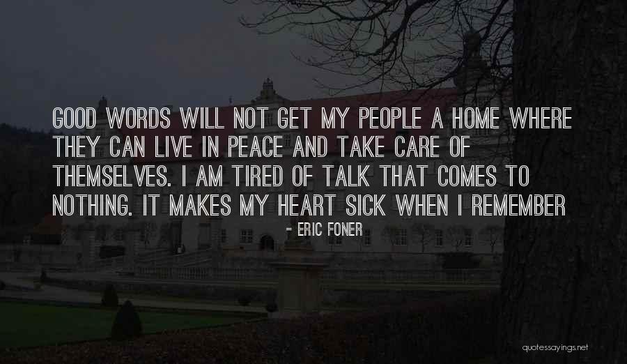 I Will Take Care Of Your Heart Quotes By Eric Foner