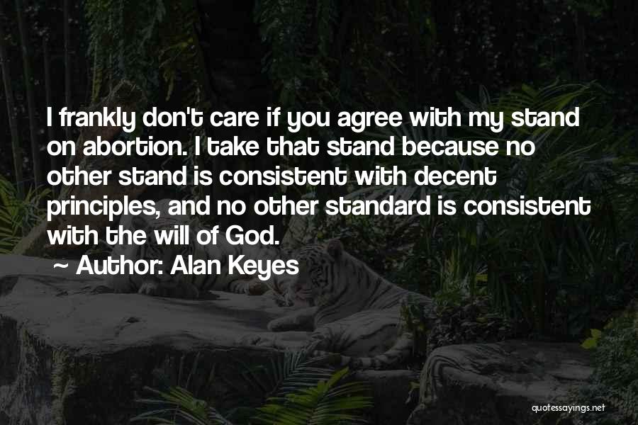 I Will Take Care You Quotes By Alan Keyes