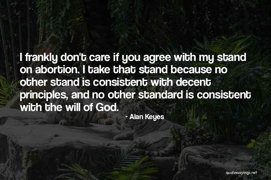 I Will Take Care You Quotes By Alan Keyes