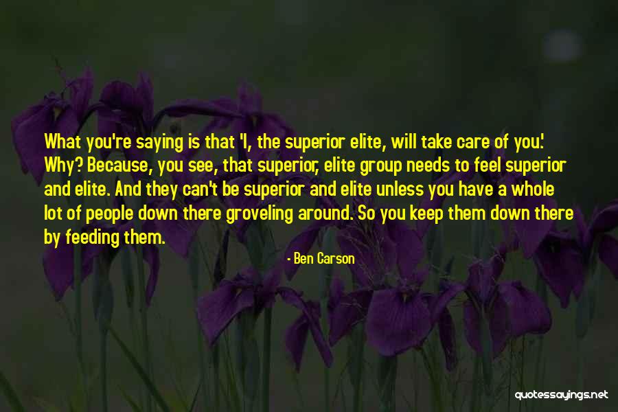 I Will Take Care You Quotes By Ben Carson