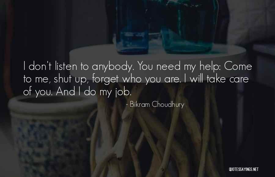 I Will Take Care You Quotes By Bikram Choudhury