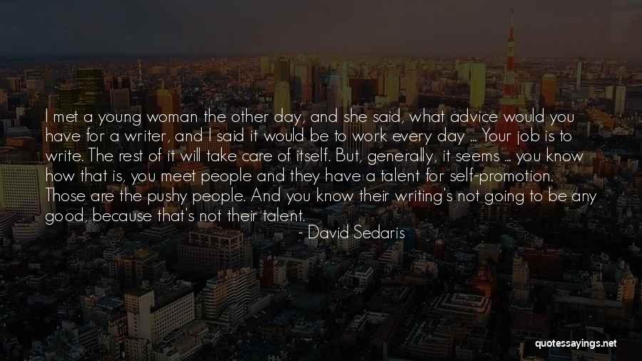 I Will Take Care You Quotes By David Sedaris I Will Take Care You Quotes By David Sedaris