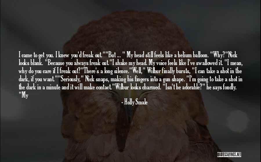 I Will Take Care You Quotes By Holly Smale