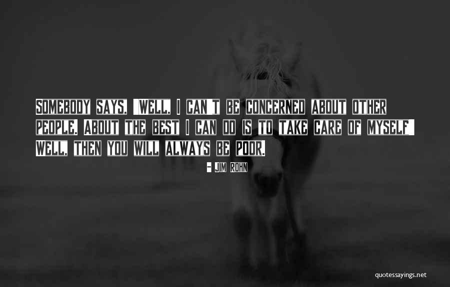 I Will Take Care You Quotes By Jim Rohn I Will Take Care You Quotes By Jim Rohn
