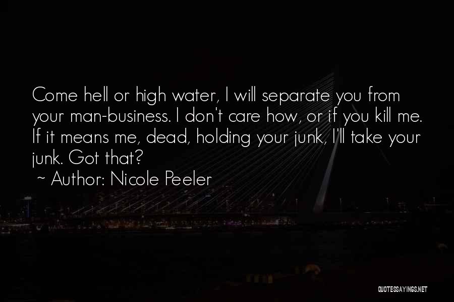 I Will Take Care You Quotes By Nicole Peeler