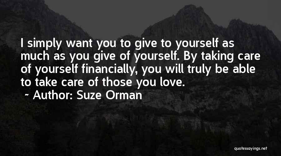 I Will Take Care You Quotes By Suze Orman