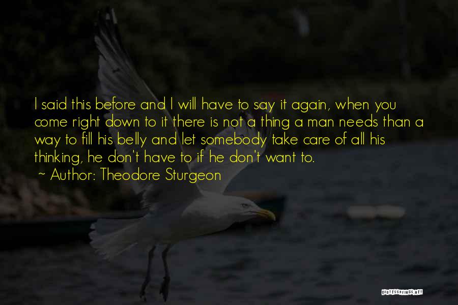 I Will Take Care You Quotes By Theodore Sturgeon