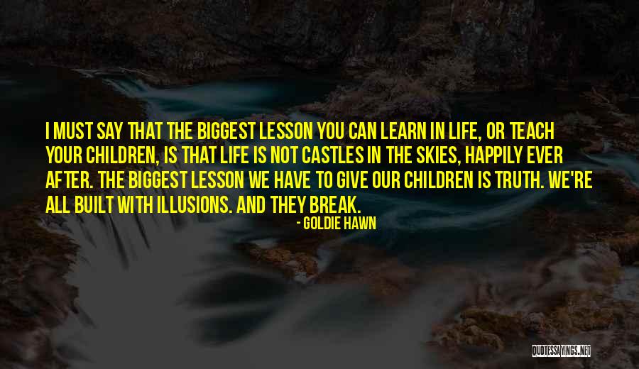 I Will Teach You A Lesson Quotes By Goldie Hawn I Will Teach You A Lesson Quotes By Goldie Hawn