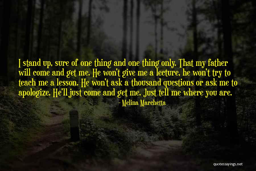 I Will Teach You A Lesson Quotes By Melina Marchetta I Will Teach You A Lesson Quotes By Melina Marchetta