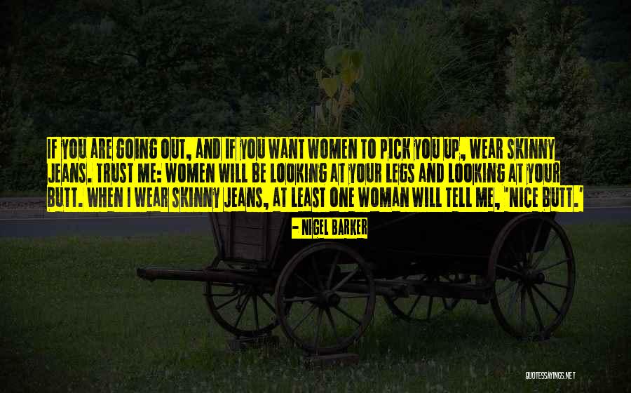 I Will Tell You Quotes By Nigel Barker I Will Tell You Quotes By Nigel Barker