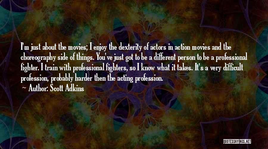 I Will Train Harder Quotes By Scott Adkins I Will Train Harder Quotes By Scott Adkins