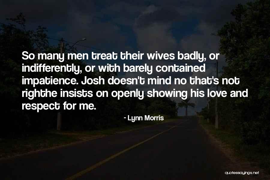 I Will Treat You Right Quotes By Lynn Morris I Will Treat You Right Quotes By Lynn Morris