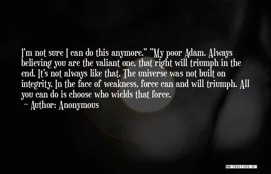 I Will Triumph Quotes By Anonymous