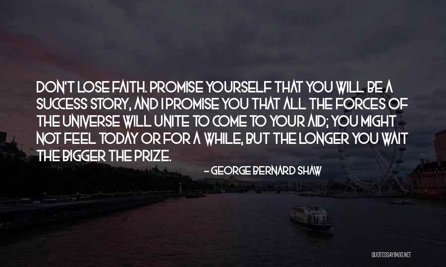 I Will Wait For You Quotes By George Bernard Shaw