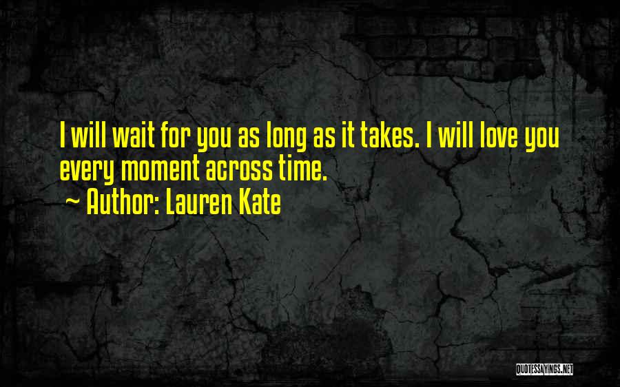 I Will Wait For You Quotes By Lauren Kate