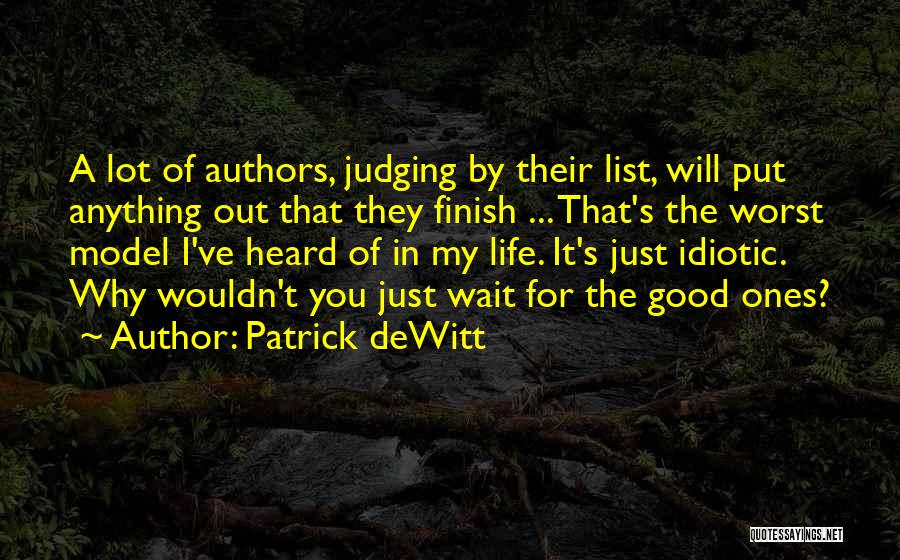 I Will Wait For You Quotes By Patrick DeWitt