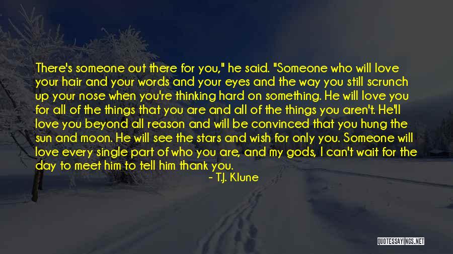 I Will Wait For You Quotes By T.J. Klune