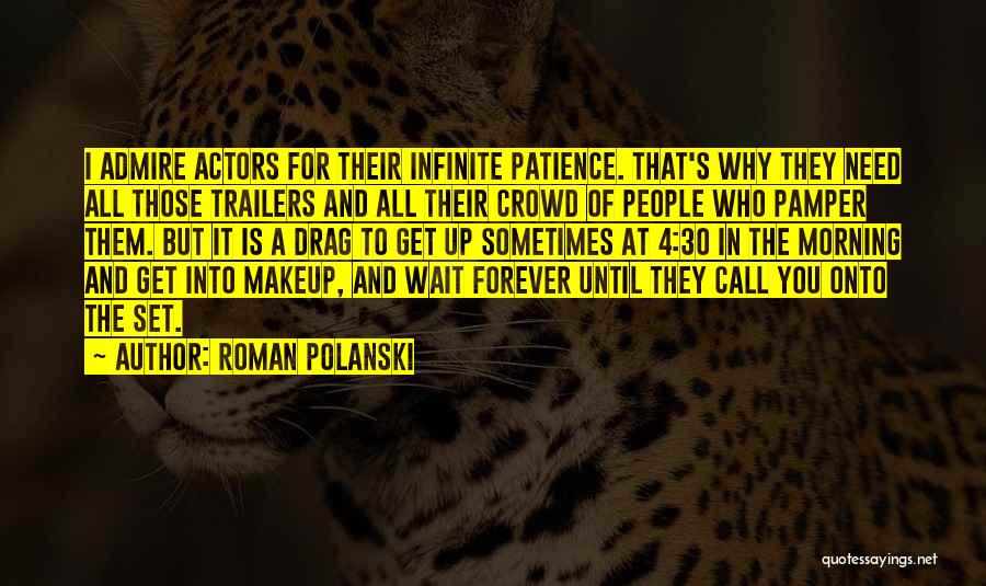 I Will Wait You Forever Quotes By Roman Polanski