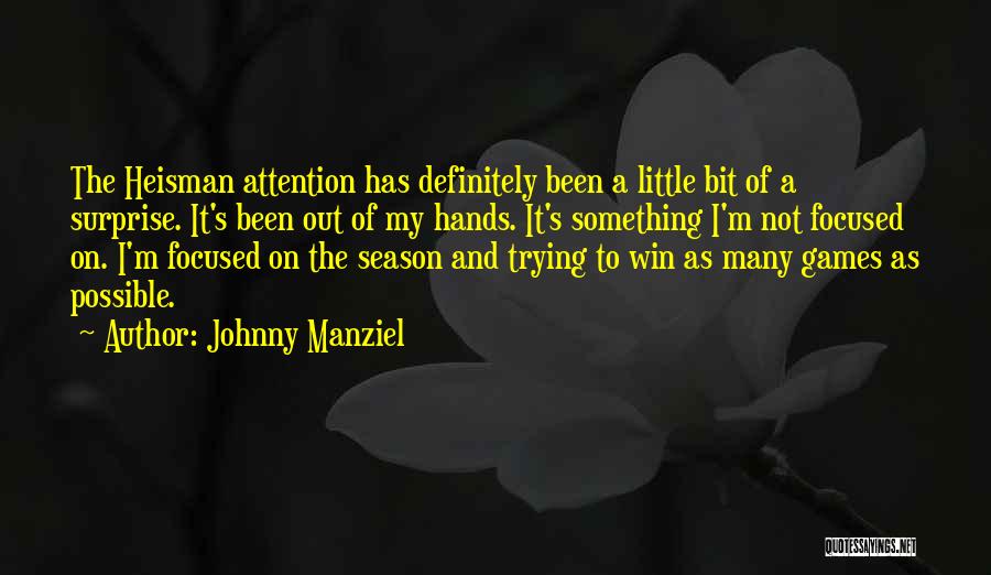 I Will Win Definitely Quotes By Johnny Manziel