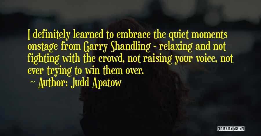 I Will Win Definitely Quotes By Judd Apatow