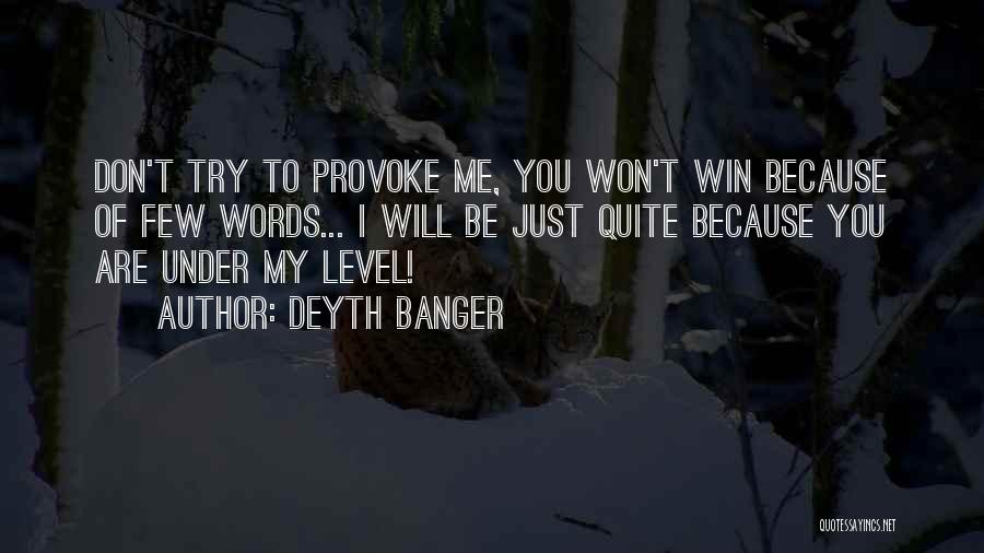 I Will Win Quotes By Deyth Banger