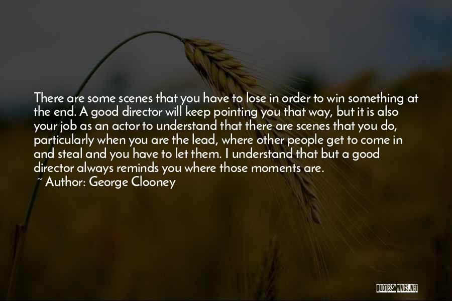 I Will Win Quotes By George Clooney