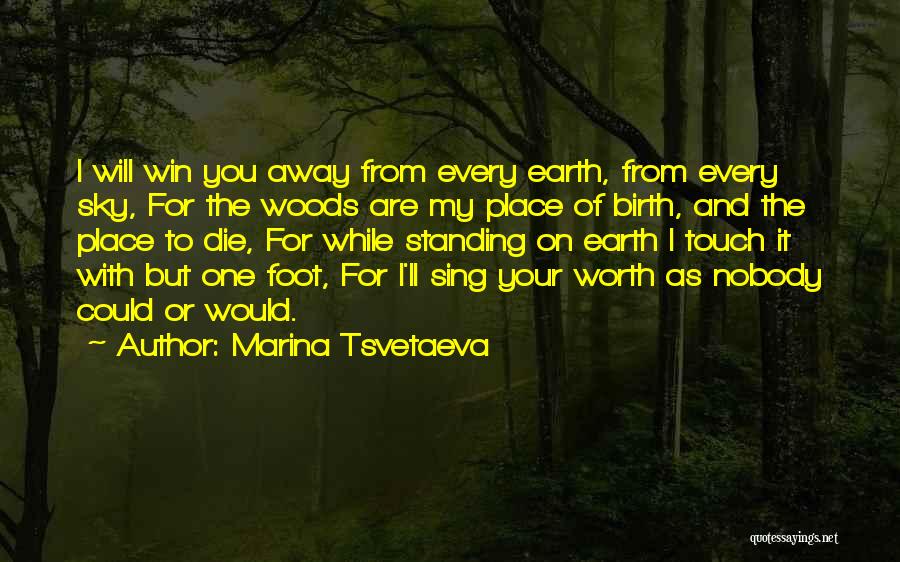 I Will Win Quotes By Marina Tsvetaeva