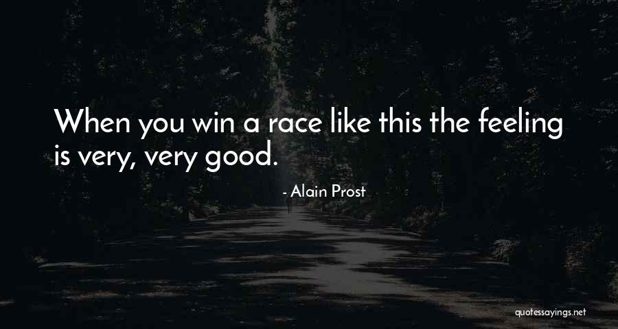 I Will Win The Race Quotes By Alain Prost