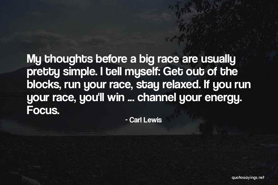 I Will Win The Race Quotes By Carl Lewis