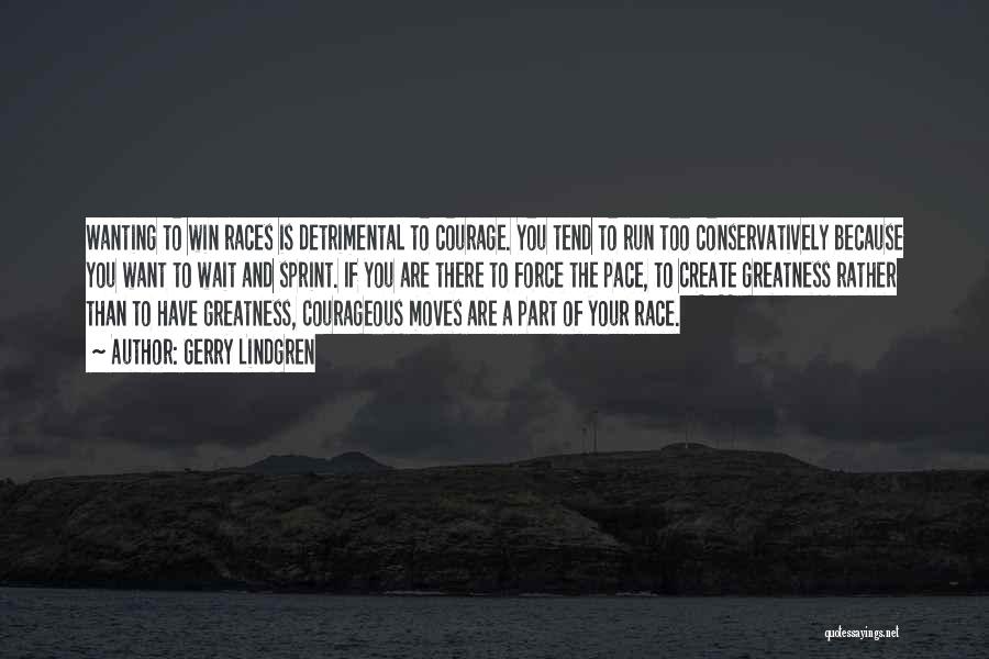 I Will Win The Race Quotes By Gerry Lindgren