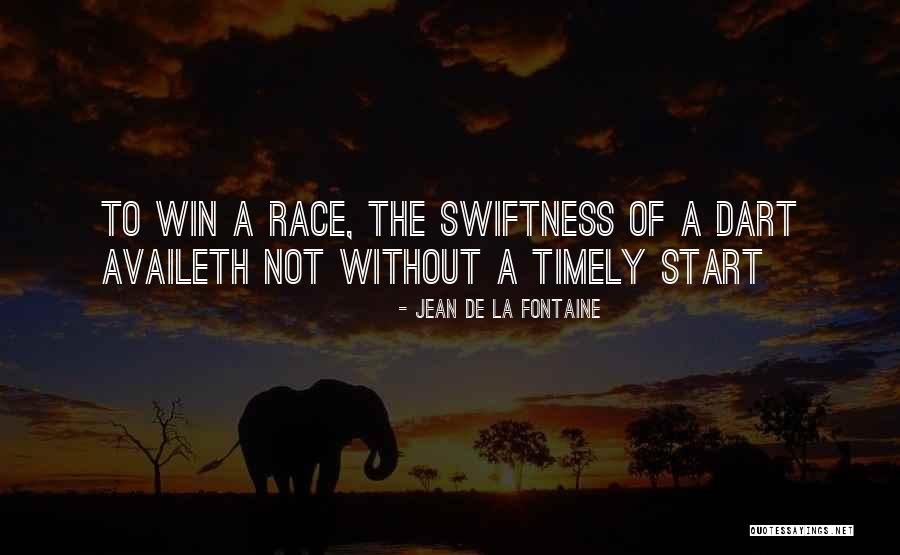 I Will Win The Race Quotes By Jean De La Fontaine