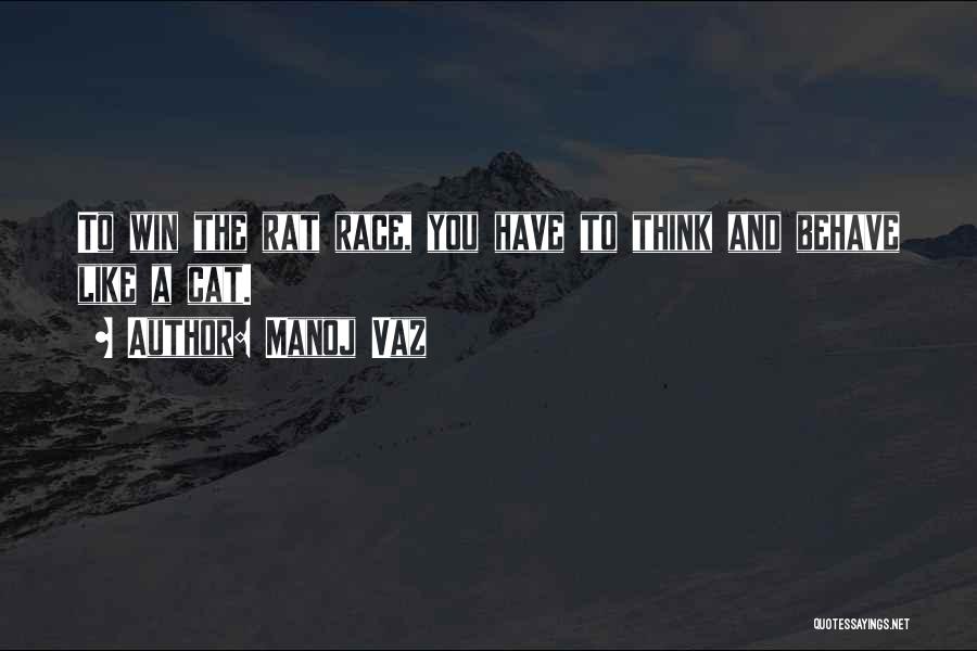 I Will Win The Race Quotes By Manoj Vaz