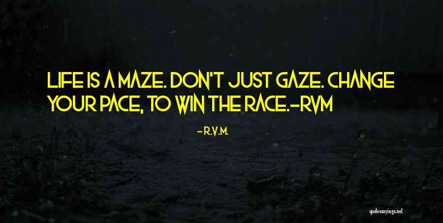 I Will Win The Race Quotes By R.v.m.