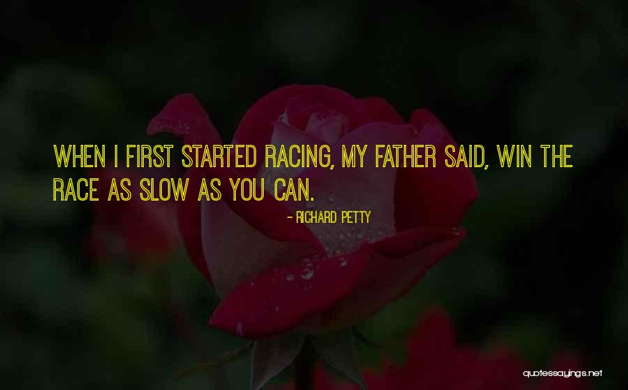 I Will Win The Race Quotes By Richard Petty