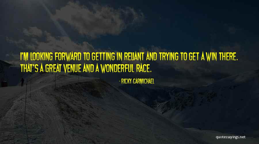 I Will Win The Race Quotes By Ricky Carmichael