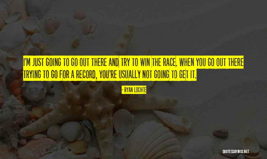 I Will Win The Race Quotes By Ryan Lochte