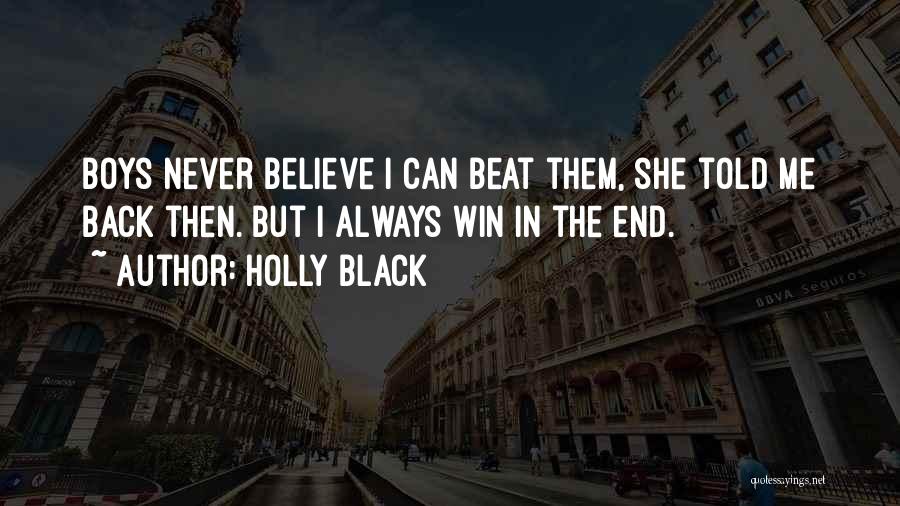I Will Win You Back Quotes By Holly Black