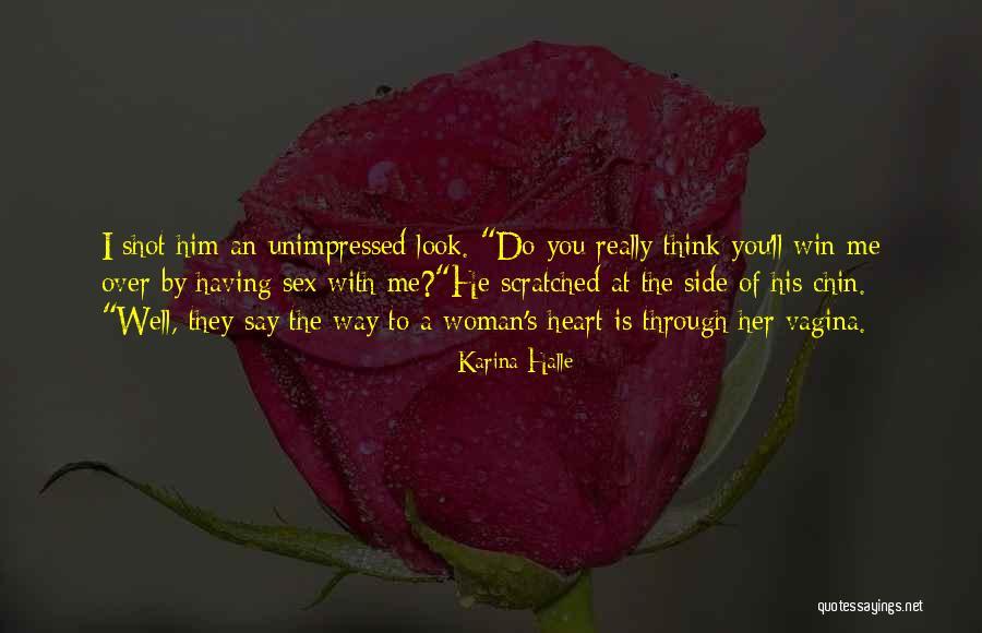 I Will Win Your Heart Quotes By Karina Halle