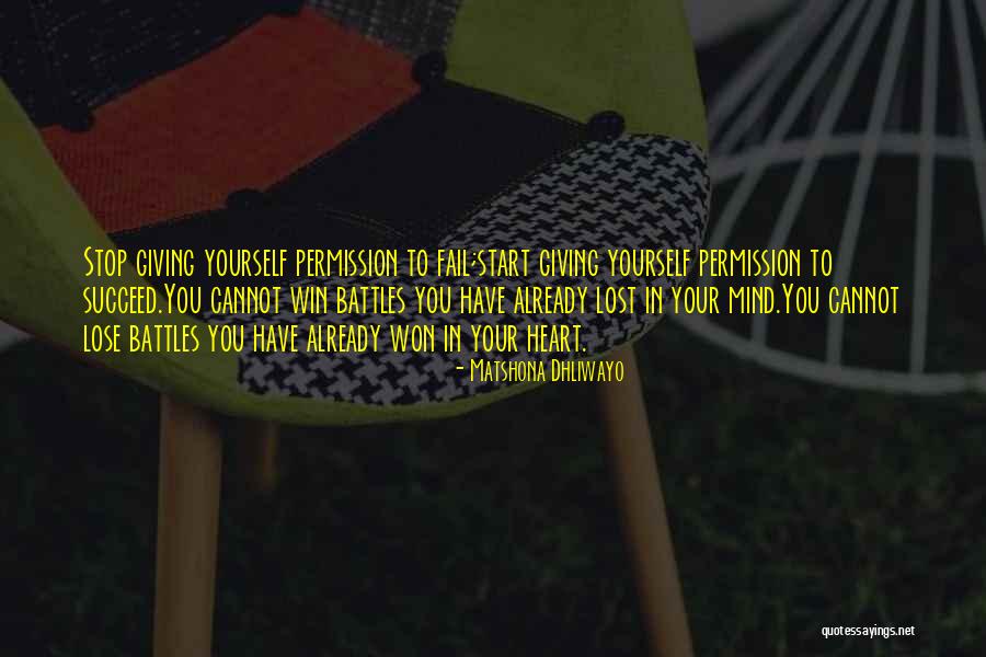 I Will Win Your Heart Quotes By Matshona Dhliwayo