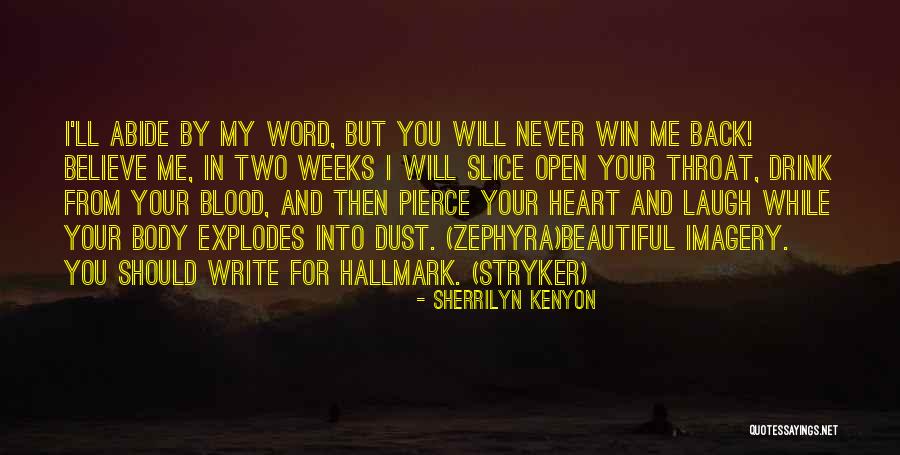 I Will Win Your Heart Quotes By Sherrilyn Kenyon