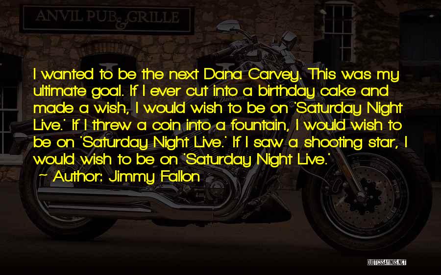 I Wish Birthday Quotes By Jimmy Fallon