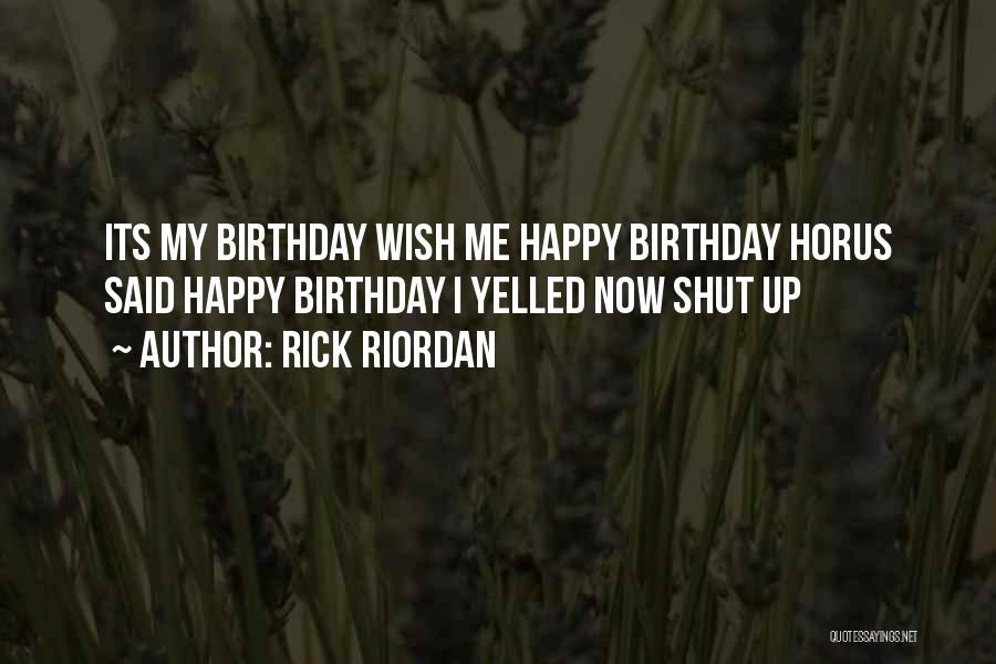 I Wish Birthday Quotes By Rick Riordan