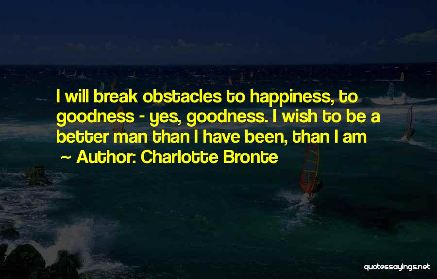 I Wish Happiness Quotes By Charlotte Bronte