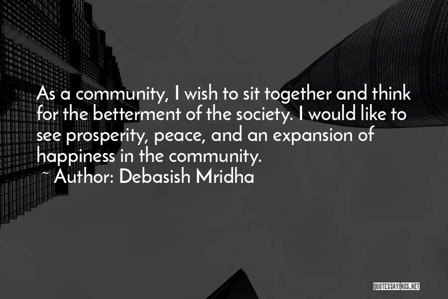 I Wish Happiness Quotes By Debasish Mridha